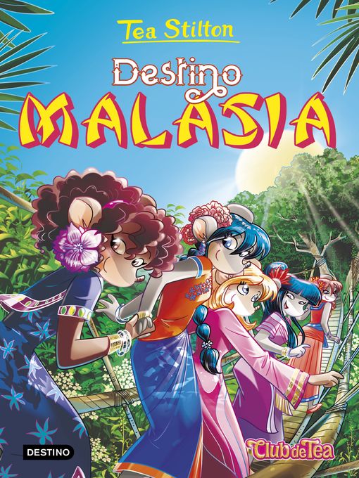 Title details for Destino Malasia by Tea Stilton - Available